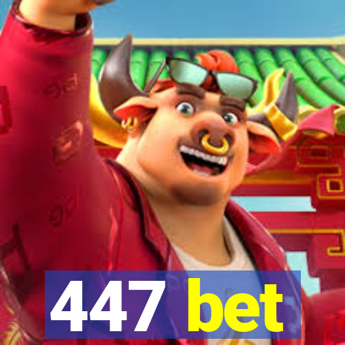 447 bet