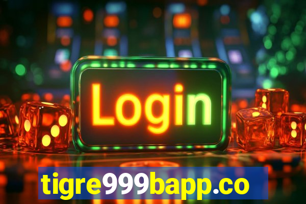 tigre999bapp.com