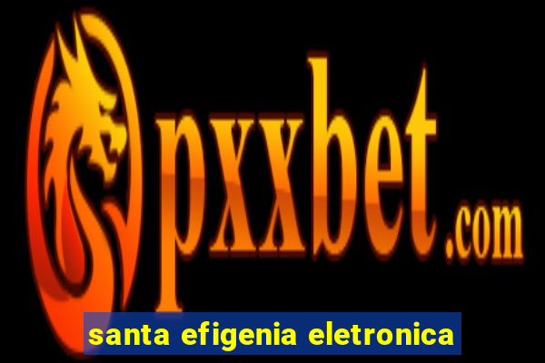 santa efigenia eletronica