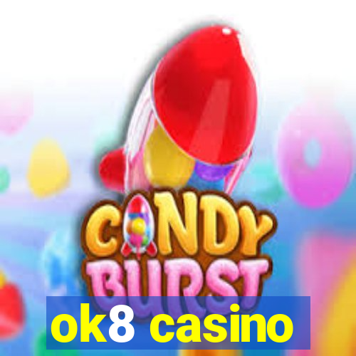 ok8 casino