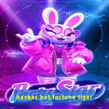 hacker bet,fortune tiger