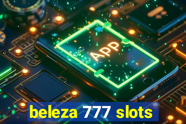 beleza 777 slots