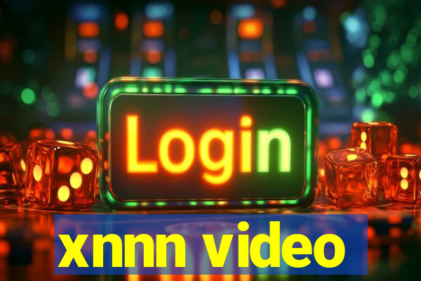 xnnn video