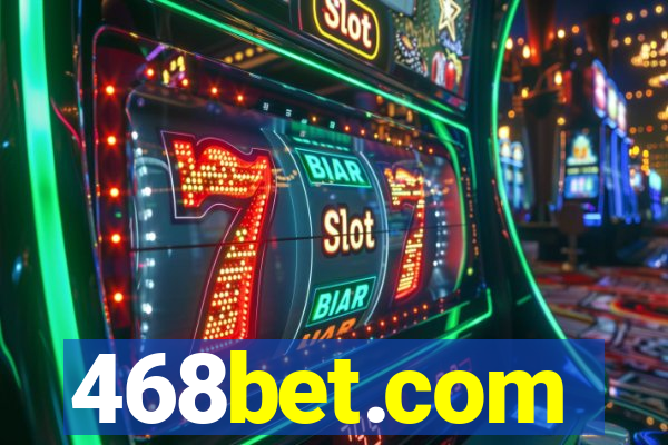 468bet.com