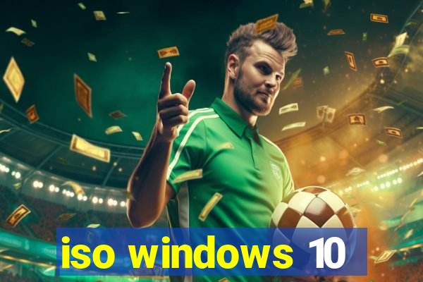 iso windows 10