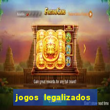 jogos legalizados no brasil