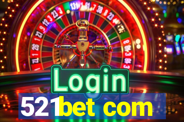 521bet com