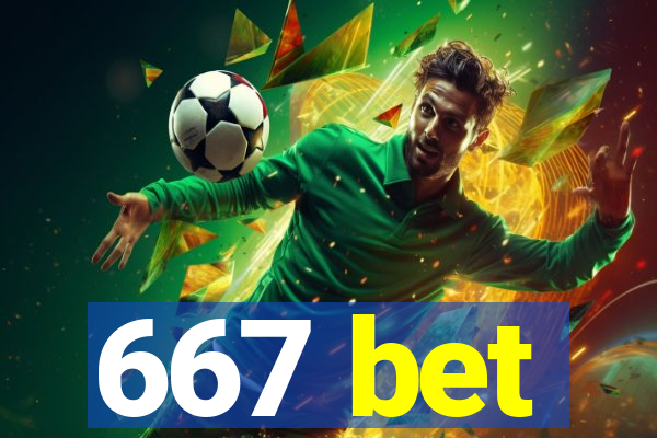 667 bet