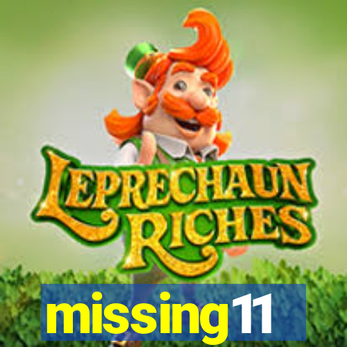 missing11