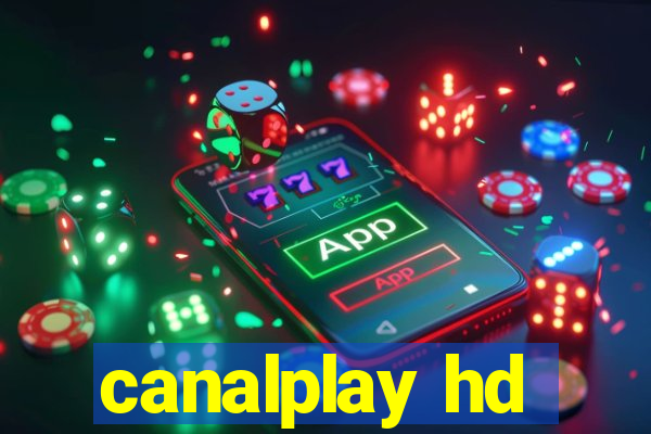 canalplay hd