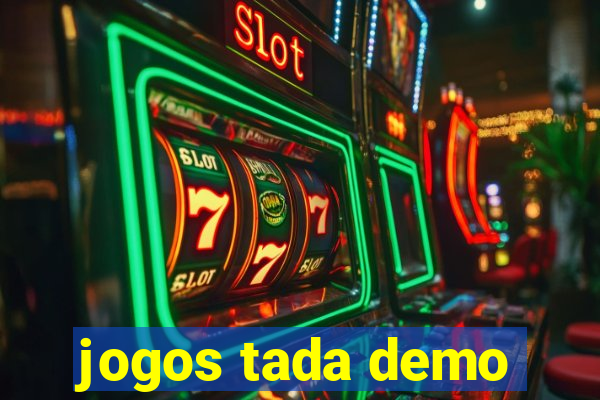 jogos tada demo