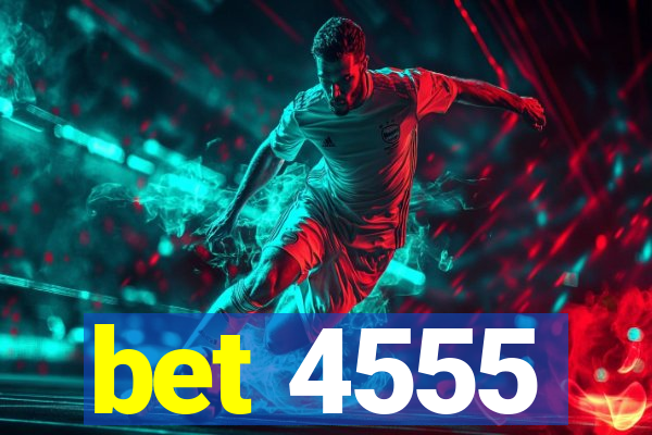 bet 4555