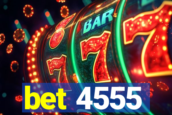 bet 4555