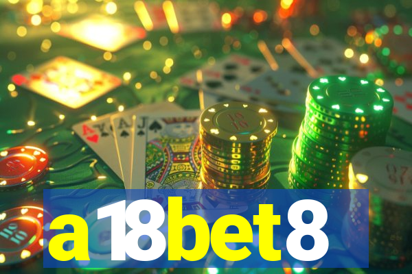 a18bet8