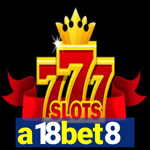 a18bet8