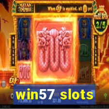 win57 slots