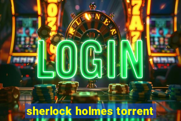 sherlock holmes torrent