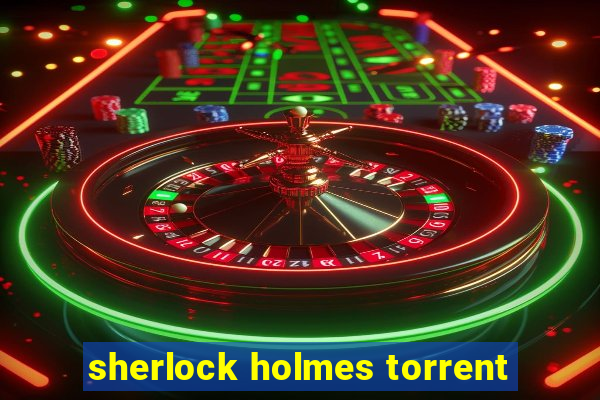 sherlock holmes torrent