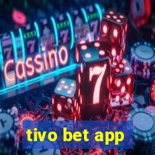 tivo bet app