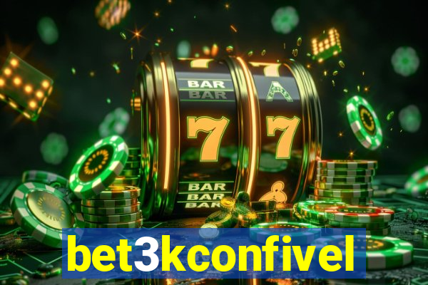 bet3kconfivel