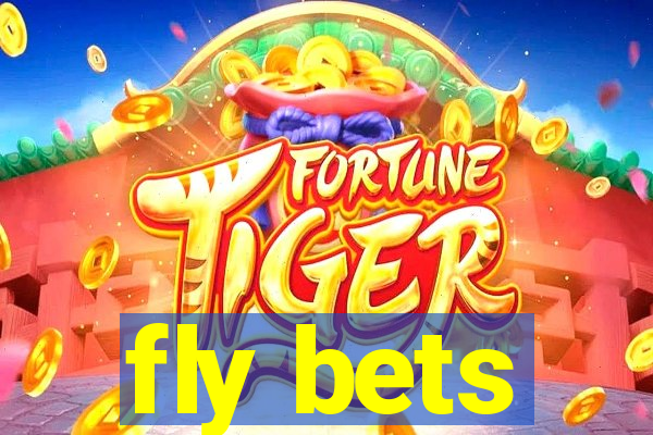 fly bets