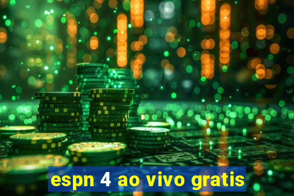 espn 4 ao vivo gratis