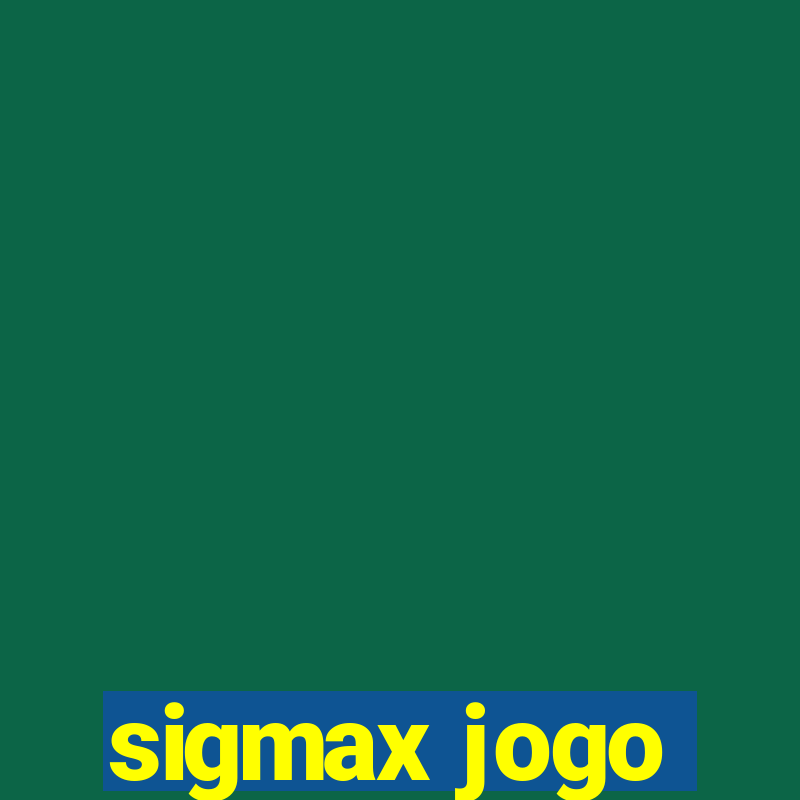 sigmax jogo