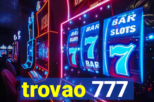 trovao 777