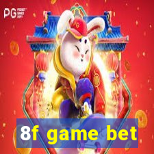 8f game bet