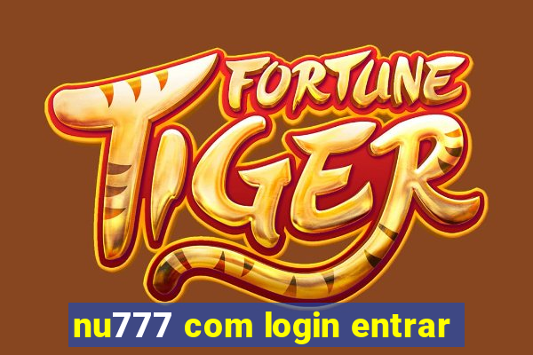 nu777 com login entrar