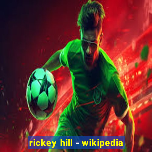 rickey hill - wikipedia