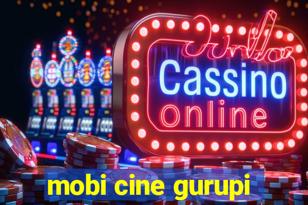 mobi cine gurupi