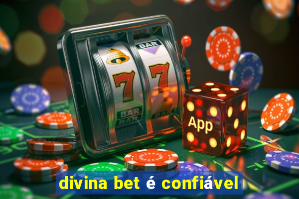 divina bet é confiável