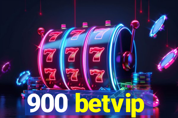 900 betvip