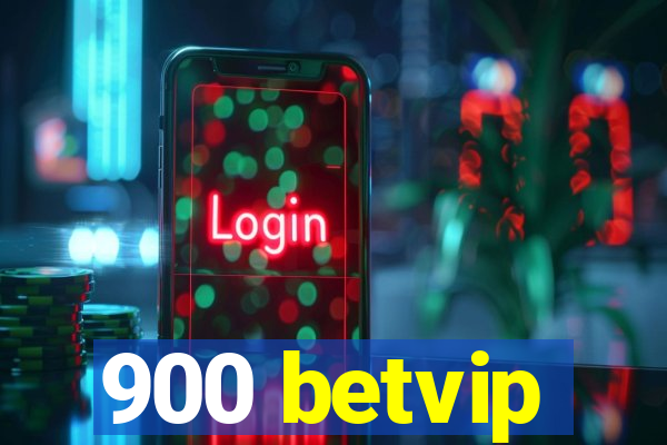 900 betvip