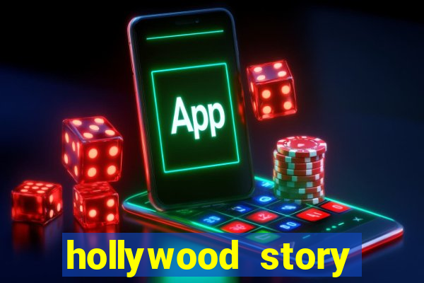 hollywood story dinheiro infinito