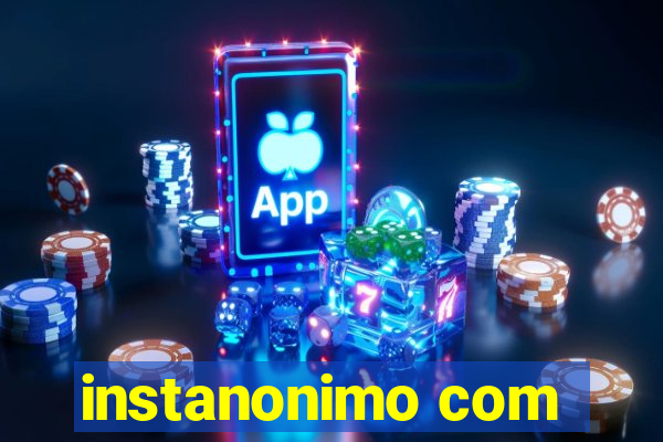 instanonimo com