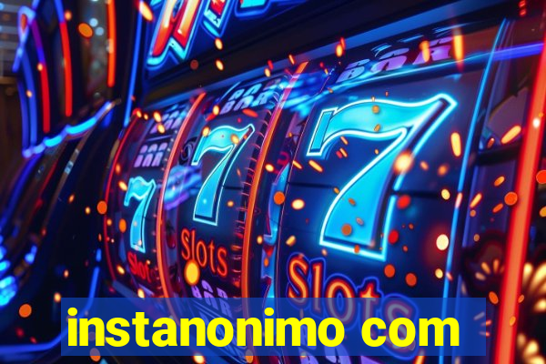 instanonimo com