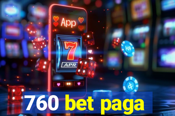 760 bet paga