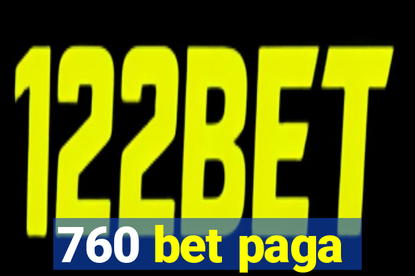 760 bet paga