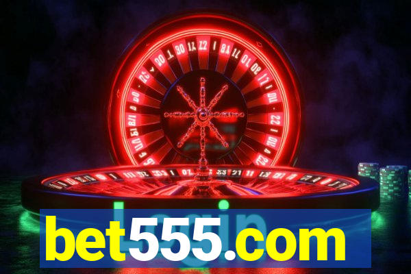 bet555.com