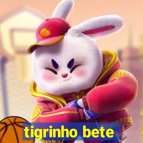 tigrinho bete