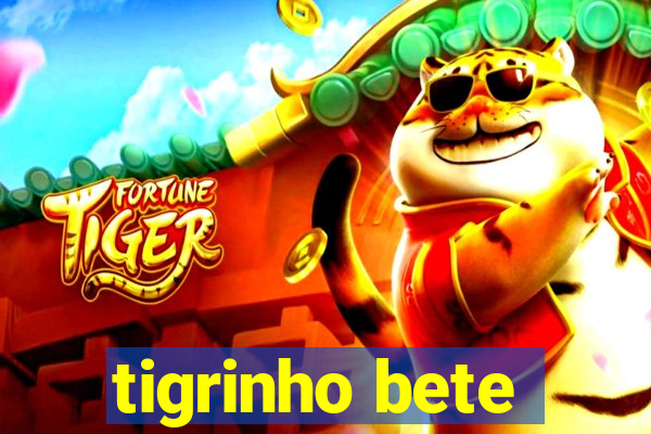 tigrinho bete