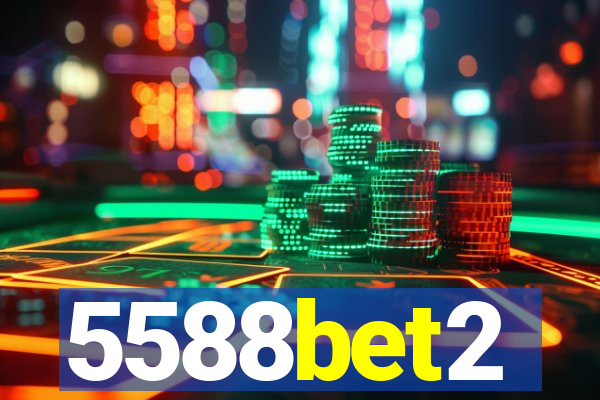 5588bet2