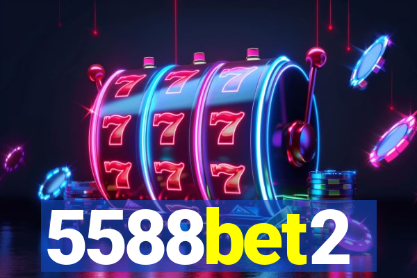 5588bet2