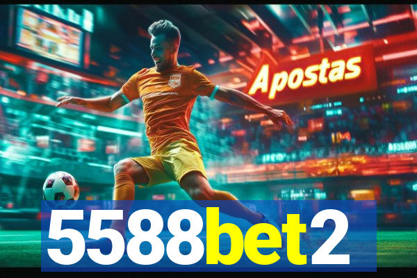 5588bet2