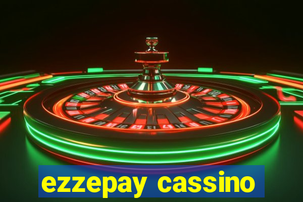 ezzepay cassino