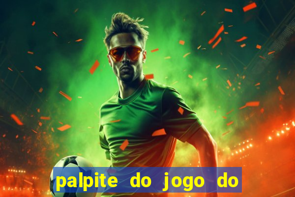 palpite do jogo do bicho de hoje kaledri