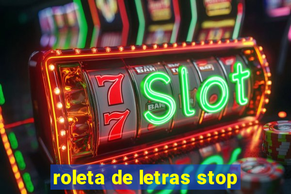 roleta de letras stop