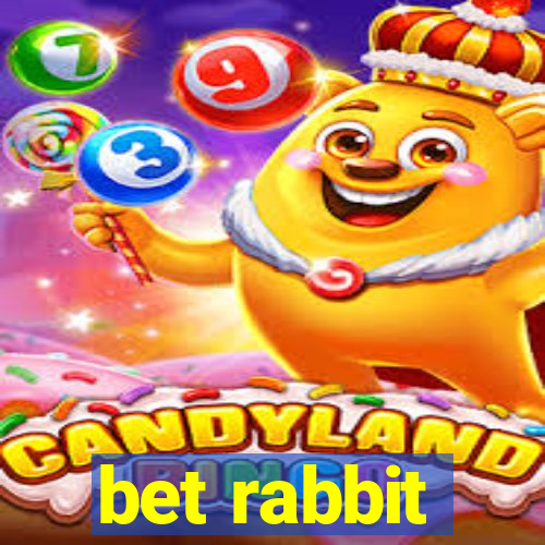 bet rabbit